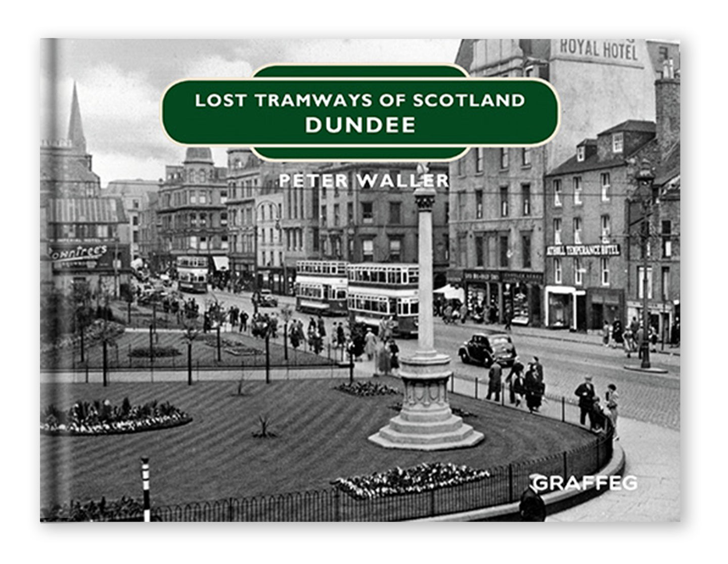 Lost Tramways: Dundee