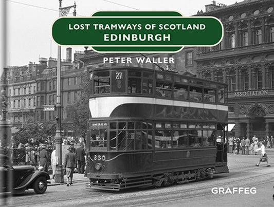 Lost Tramways: Edinburgh