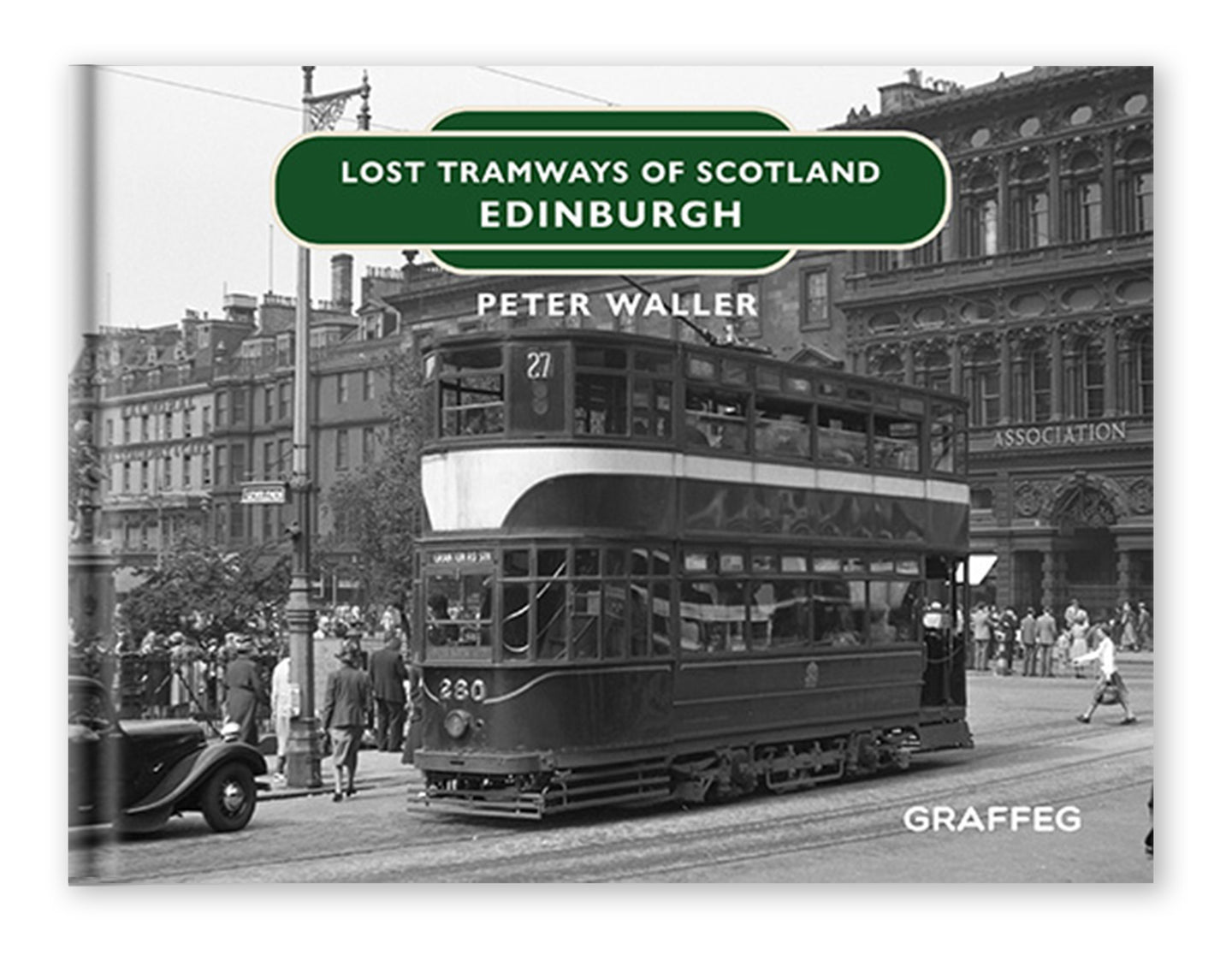 Lost Tramways: Edinburgh