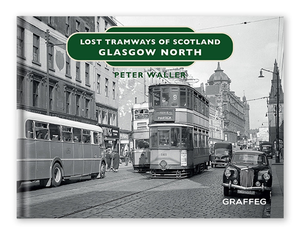 Lost Tramways of Scotland: Glasgow North