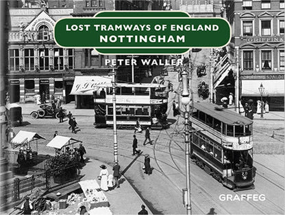 Lost Tramways: Nottingham
