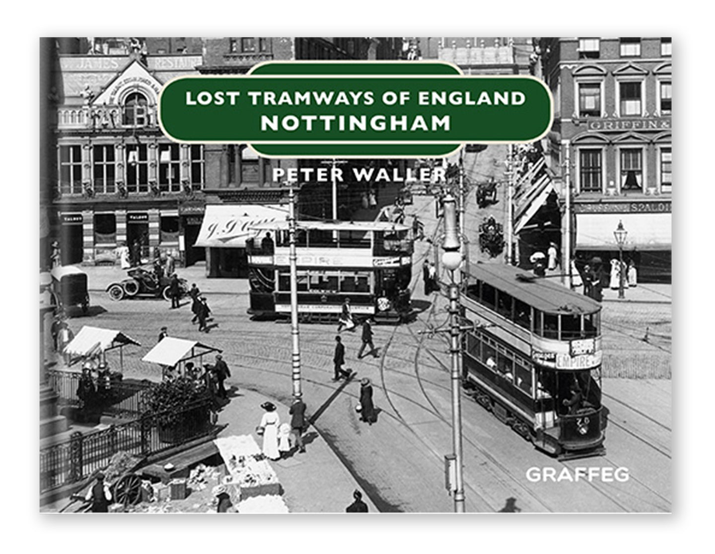 Lost Tramways: Nottingham