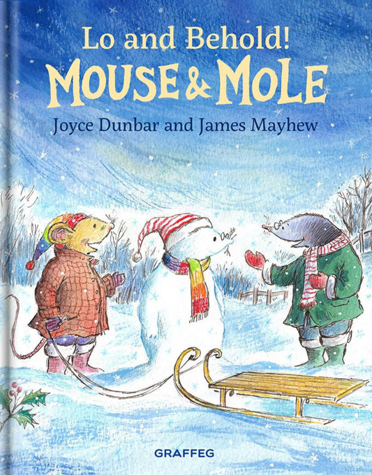 Mouse & Mole: Lo and Behold