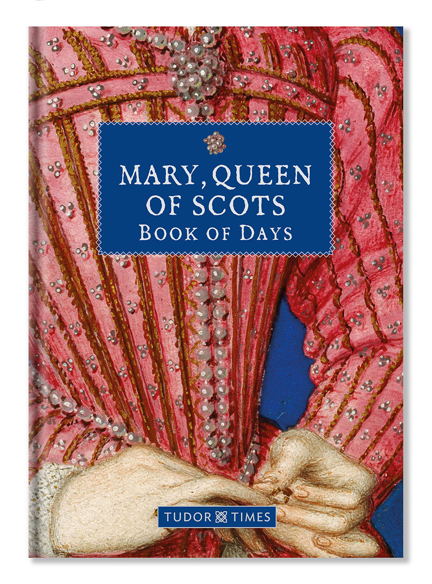 Mary, Queen of Scots Book of Days