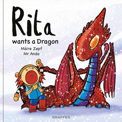 Rita wants a Dragon by M√°ire Zepf and Andrew Whitson, published by Graffeg - picture book cover