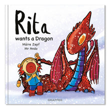 Load image into Gallery viewer, Rita wants a Dragon by Máire Zepf and Andrew Whitson, published by Graffeg - picture book cover
