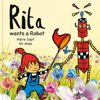 Rita wants a Robot by M√°ire Zepf and Andrew Whitson, published by Graffeg picture book cover