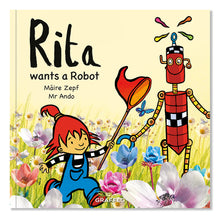 Load image into Gallery viewer, Rita wants a Robot by Máire Zepf and Andrew Whitson, published by Graffeg picture book cover
