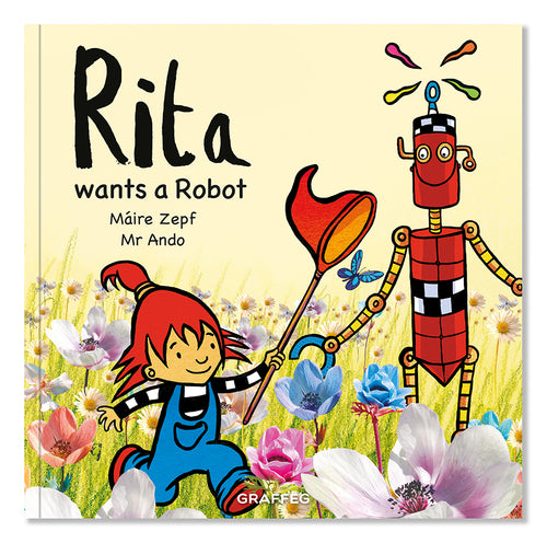 Rita wants a Robot by Máire Zepf and Andrew Whitson, published by Graffeg picture book cover