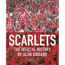 Load image into Gallery viewer, Scarlets The Official History
