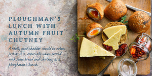 Flavours of England Cheese Gilli Davies Huw Jones published by Graffeg Ploughman's Lunch with Autumn Fruit Chutney Cheddar