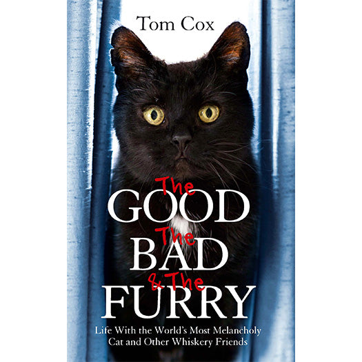 The Good, The Bad and The Furry by Tom Cox