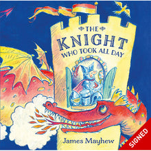 Load image into Gallery viewer, The Knight Who Took All Day - Signed Edition
