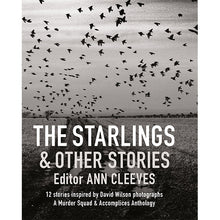 Load image into Gallery viewer, The Starlings &amp; Other Stories
