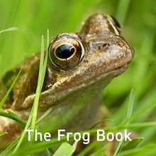 Load image into Gallery viewer, The Frog Book
