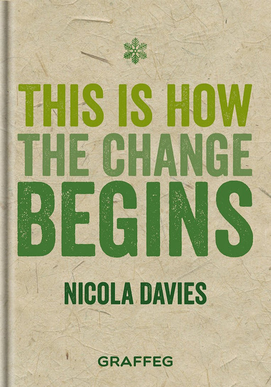 This is How the Change Begins