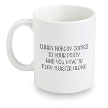 Load image into Gallery viewer, Twister Alone - Jo Cox Mug
